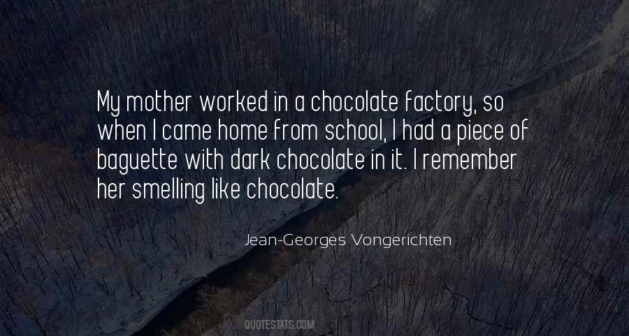 Chocolate Factory Quotes #305423