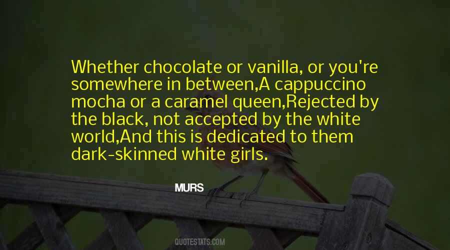 Chocolate Mocha Quotes #54856