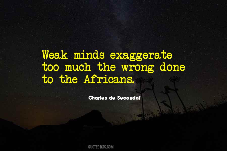 Over Exaggerate Quotes #1854364