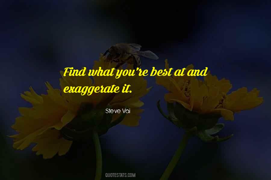 Over Exaggerate Quotes #82192
