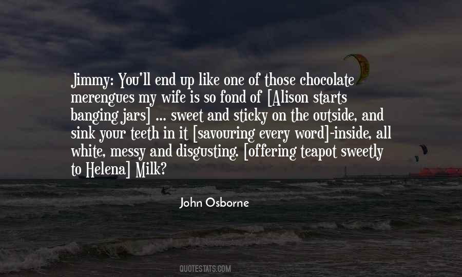 Chocolate Teapot Quotes #453537