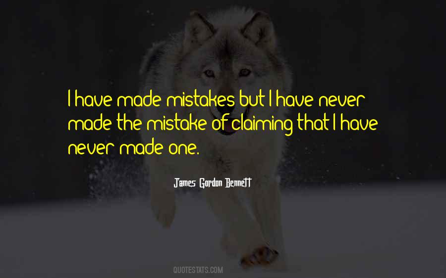 I Have Made Mistakes Quotes #457296