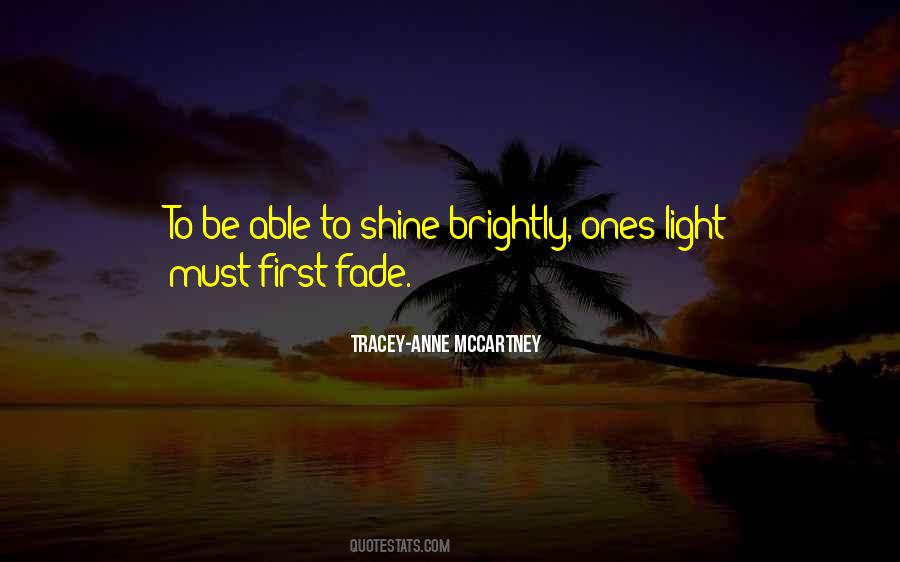 Be Yourself And Shine Brightly Quotes #751902
