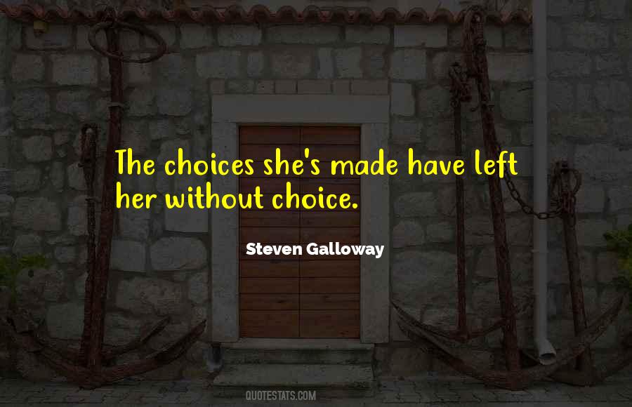 Choice Consequence Quotes #1725167