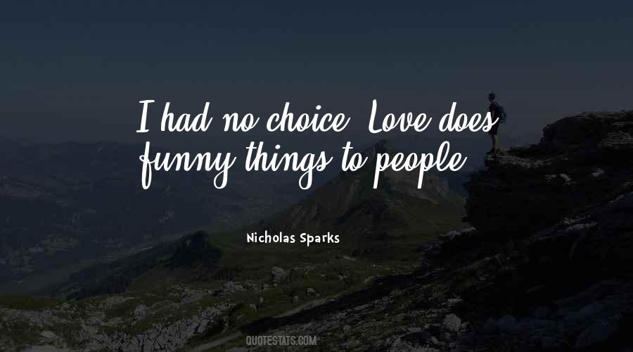 Choice Love Quotes #1864820