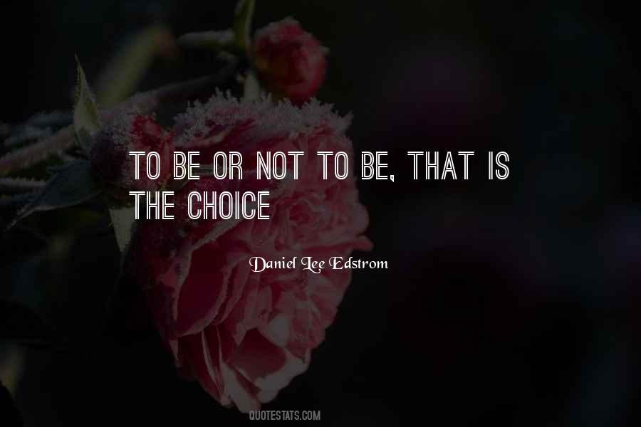 Choice Quotes #1793370