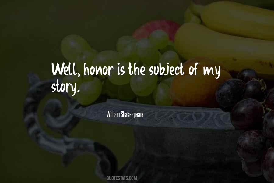 William Honor Quotes #259564