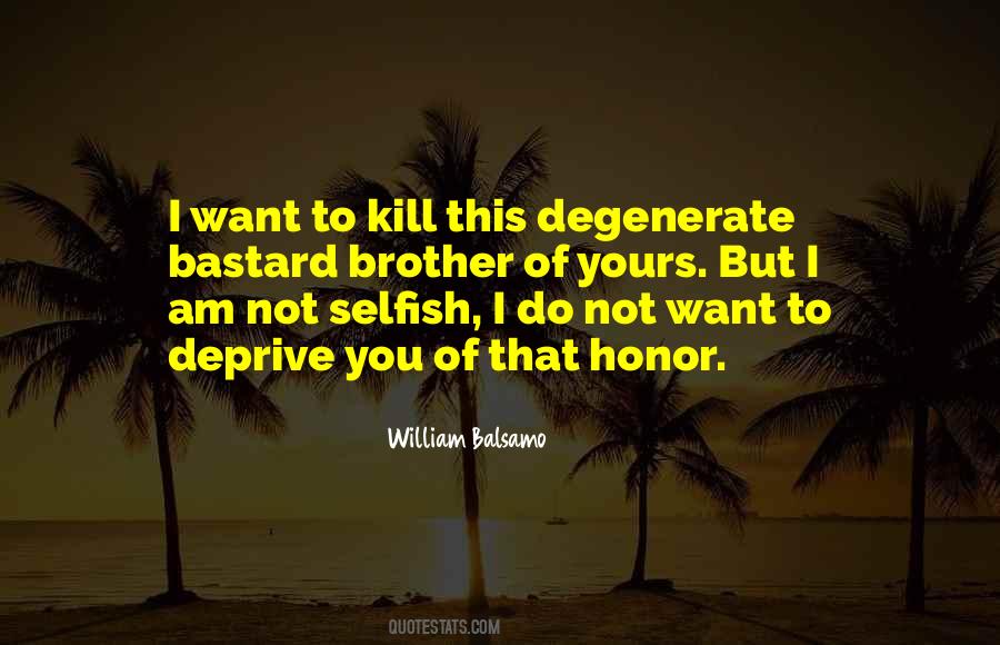 William Honor Quotes #507339