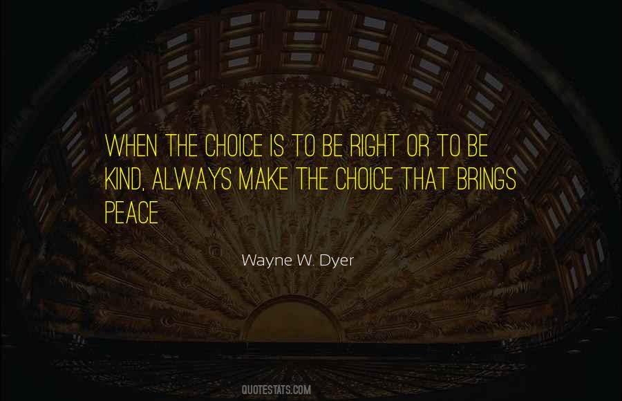 Choice To Make Quotes #115655