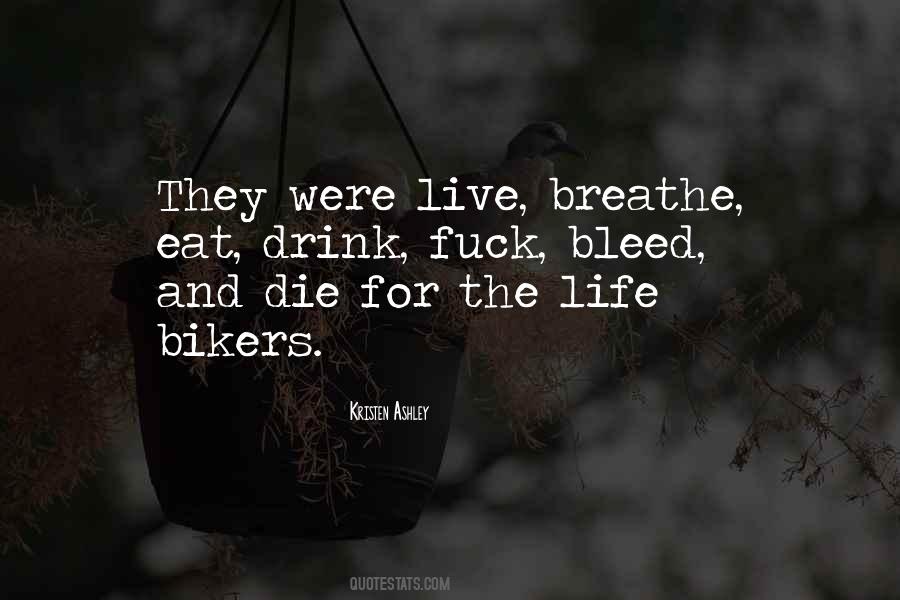 Quotes About Life Bikers #557287