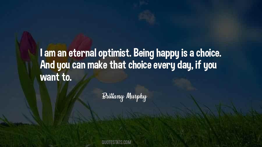 Choices That Make You Happy Quotes #709034