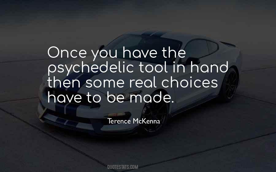 Choices You Made Quotes #456237