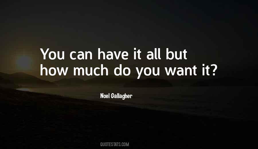 Have It All Quotes #957360