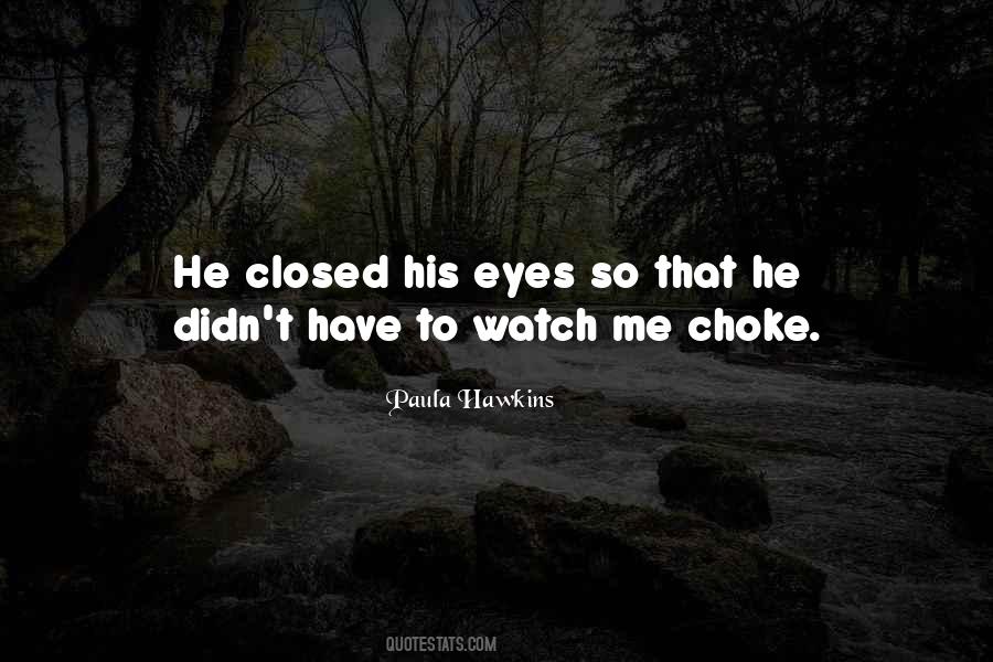 Choke Quotes #1389940