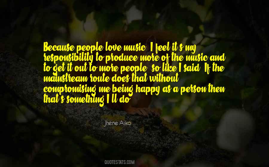 Love And Responsibility Quotes #103426