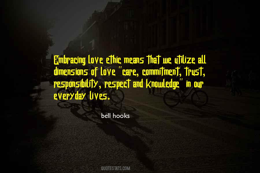 Love And Responsibility Quotes #397030
