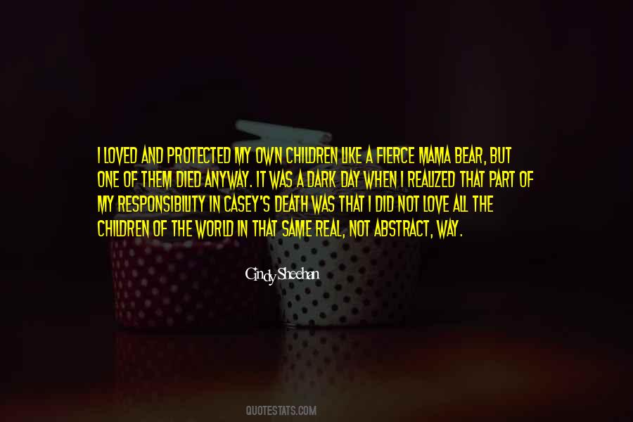 Love And Responsibility Quotes #541876