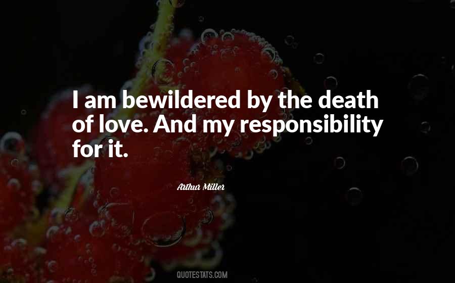 Love And Responsibility Quotes #938129