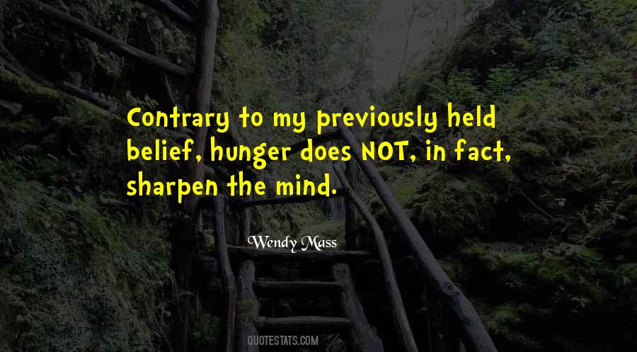 Sharpen The Mind Quotes #1663568