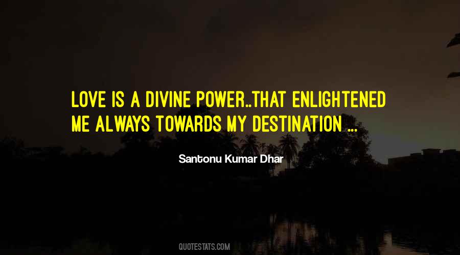 Santonu Dhar Quotes #1441996