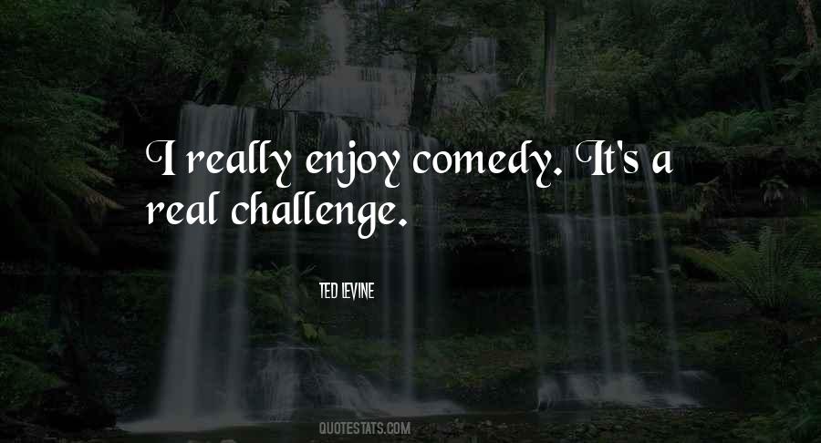 Real Challenge Quotes #1511977
