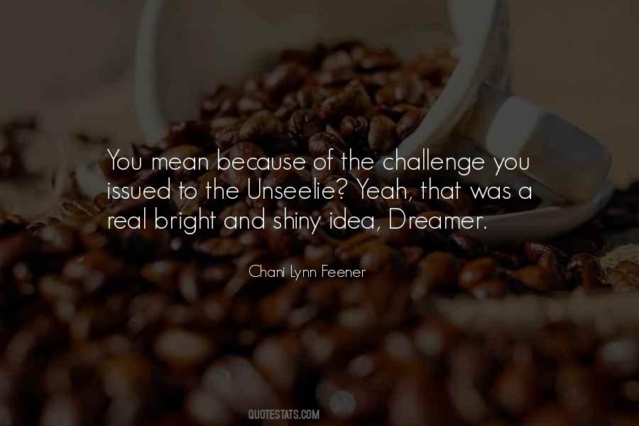 Real Challenge Quotes #185933