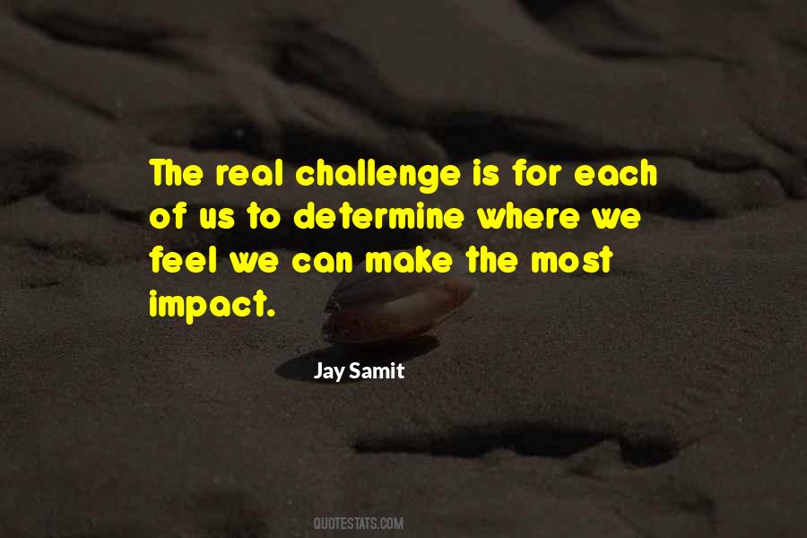 Real Challenge Quotes #676406
