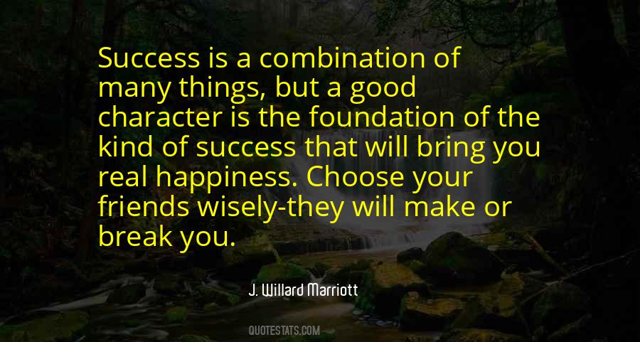 Choose Friends Wisely Quotes #1211806