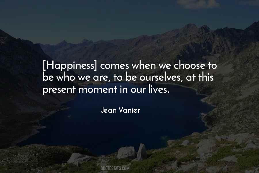 Choose Happiness Quotes #760314