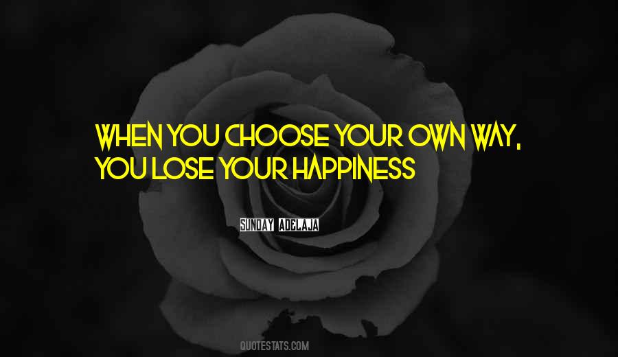 Choose Happiness Quotes #80649