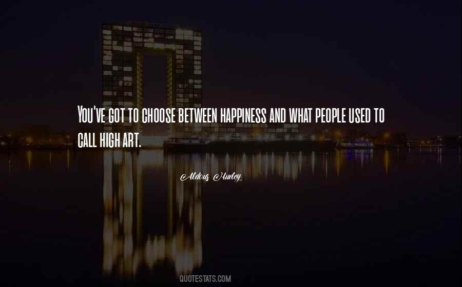Choose Happiness Quotes #842556