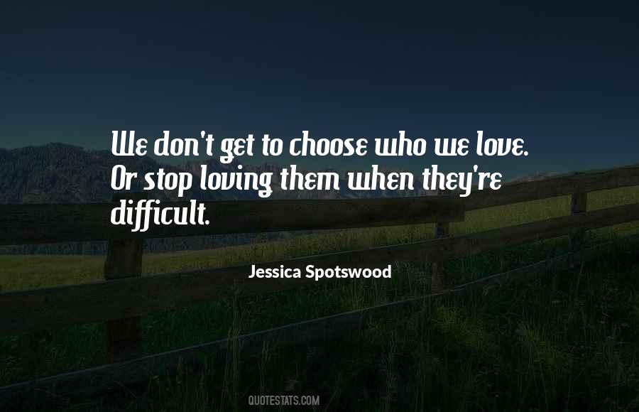 Choose Love Or Family Quotes #1652067