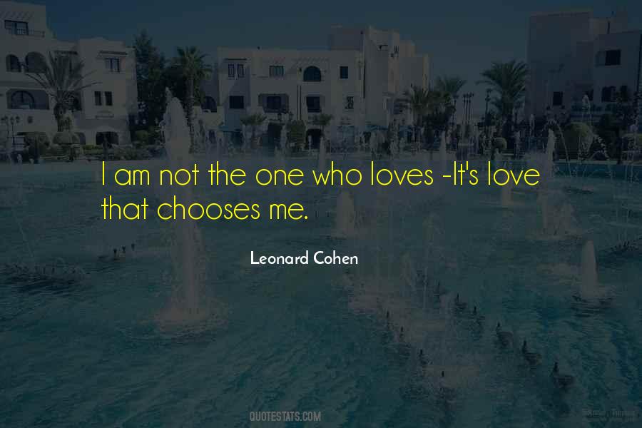 Choose Me Love Quotes #1576013