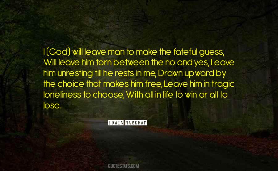 Choose Me Or Lose Me Quotes #49084
