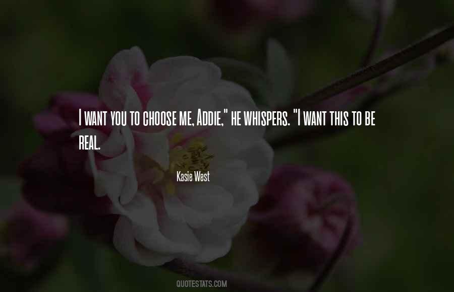 Choose Me Quotes #744244