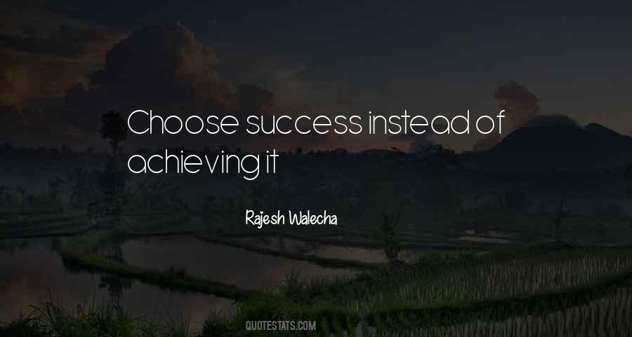 Choose Success Quotes #240083