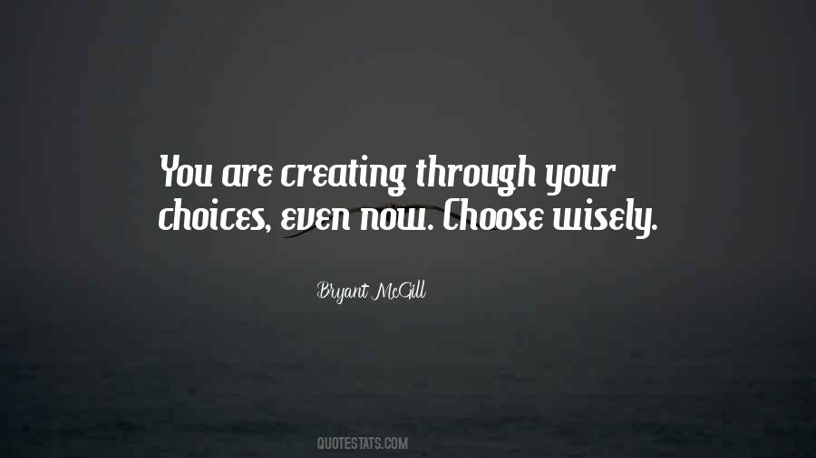 Choose Them Wisely Quotes #433785
