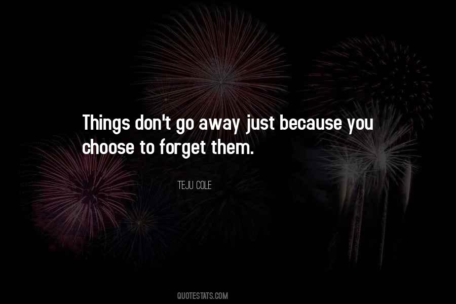 Choose To Forget Quotes #1728604