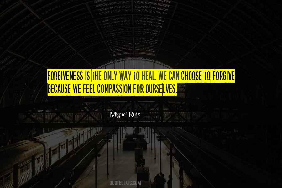 Choose To Forgive Quotes #934938