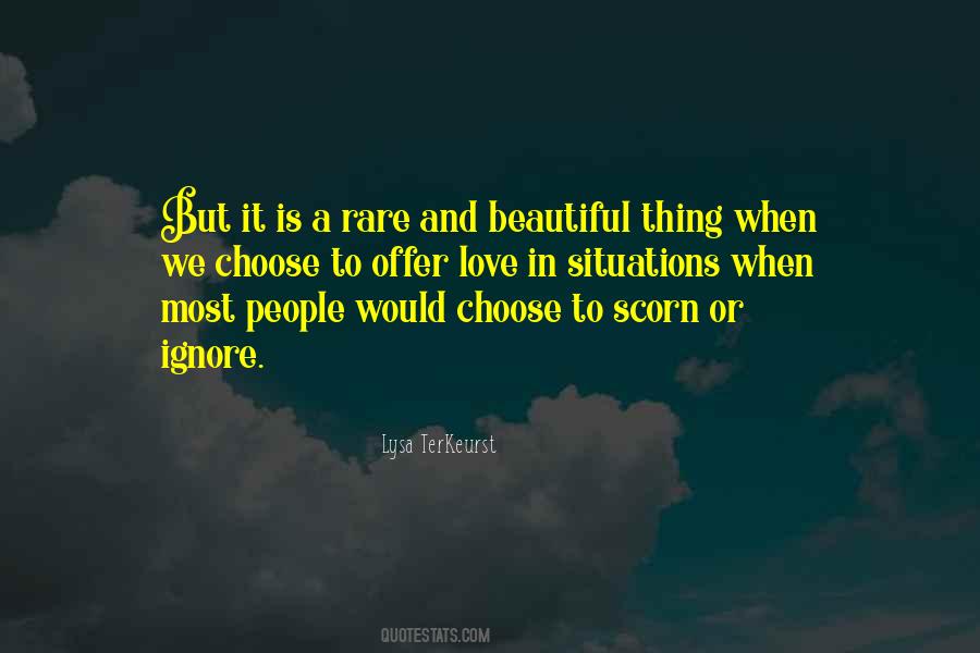 Choose To Ignore Quotes #1262929