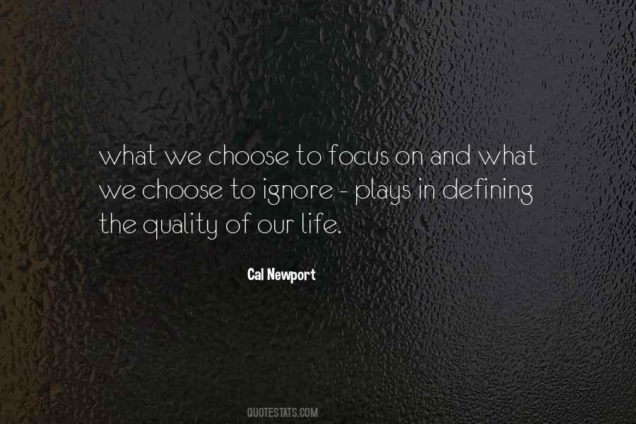 Choose To Ignore Quotes #339350