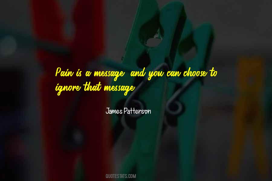 Choose To Ignore Quotes #350849