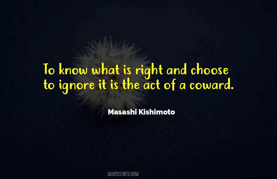 Choose To Ignore Quotes #515801