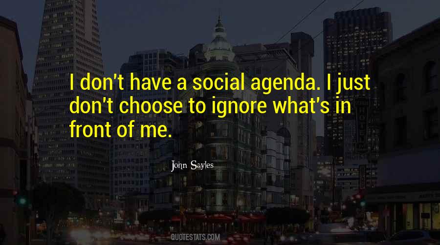 Choose To Ignore Quotes #667281