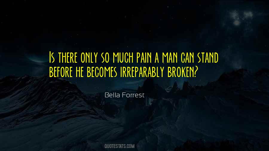 Broken Man Quotes #549772