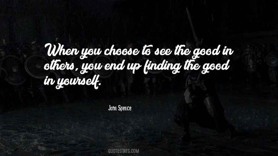 Choose To See The Good Quotes #1822795