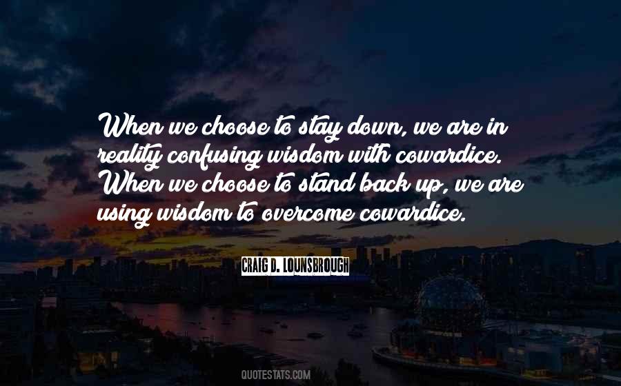 Choose To Stay Quotes #1260836