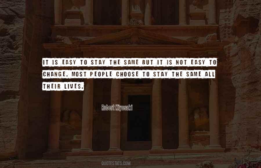 Choose To Stay Quotes #183838