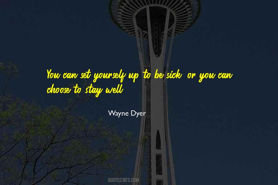 Choose To Stay Quotes #480855