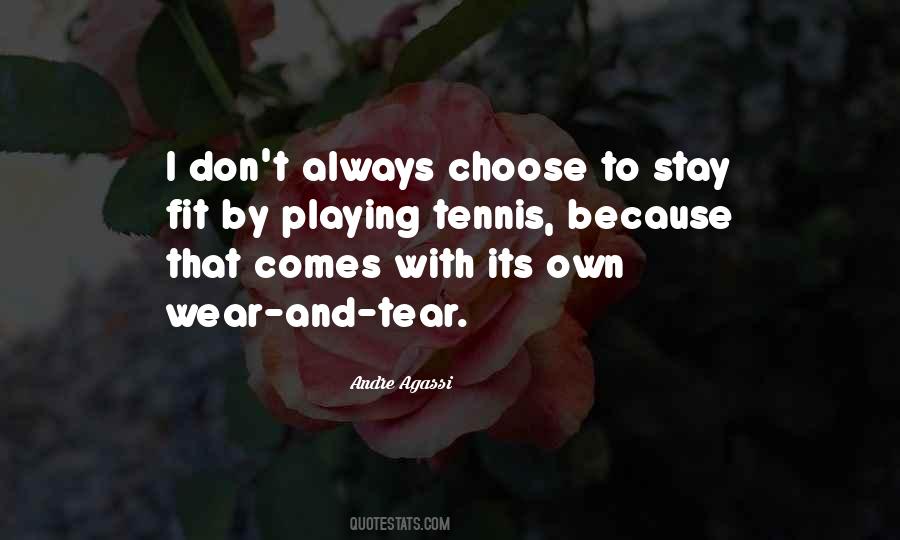 Choose To Stay Quotes #600468